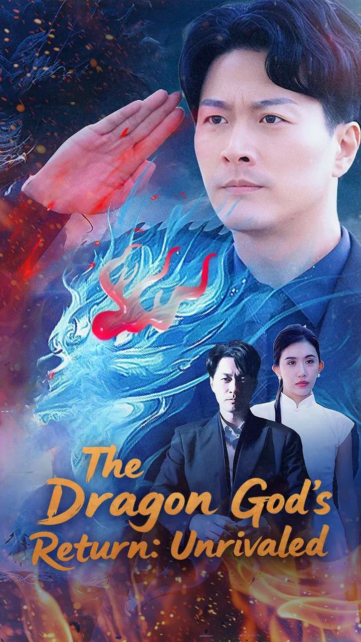 The Dragon God's Return: Unrivaled