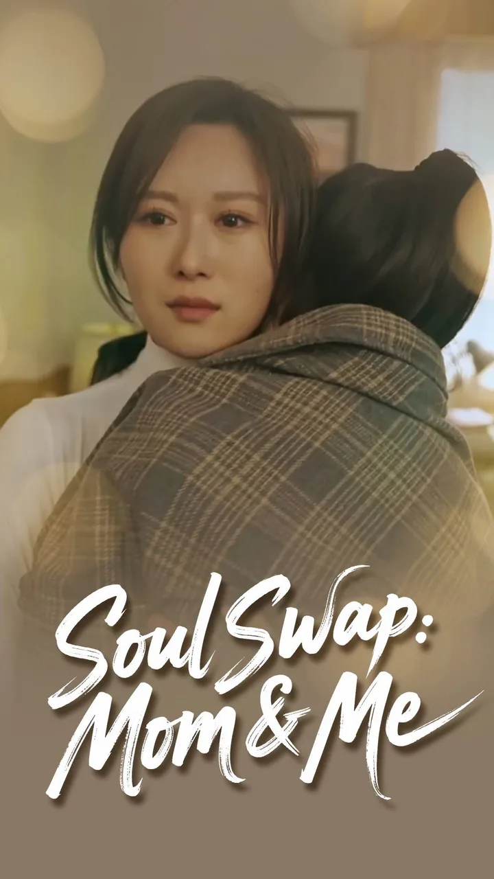 Soul Swap: Mom & Me