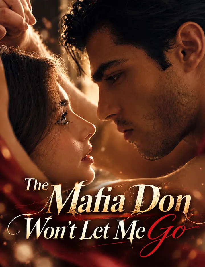 The Mafia Don Won't Let Me Go