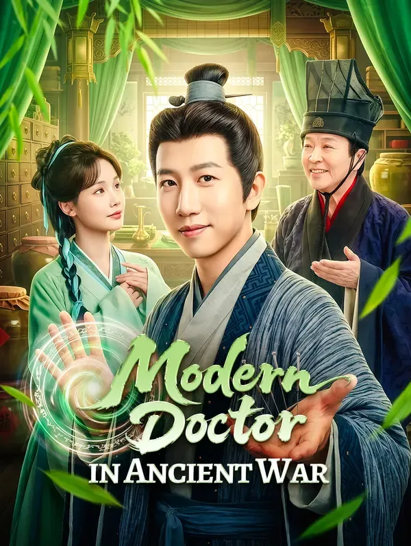 Modern Doctor in Ancient War(Dubbed)