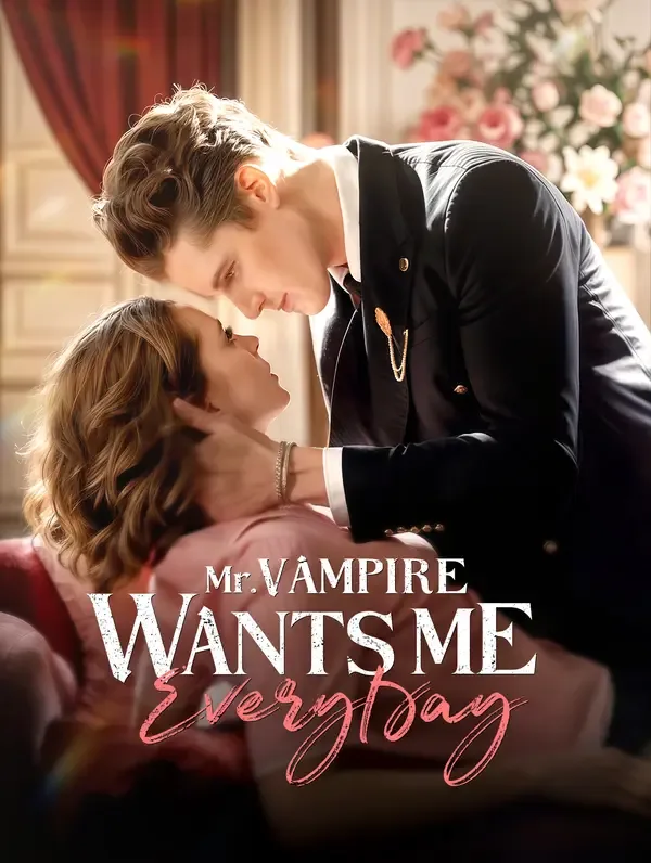 Mr. Vampire Wants Me EveryDay