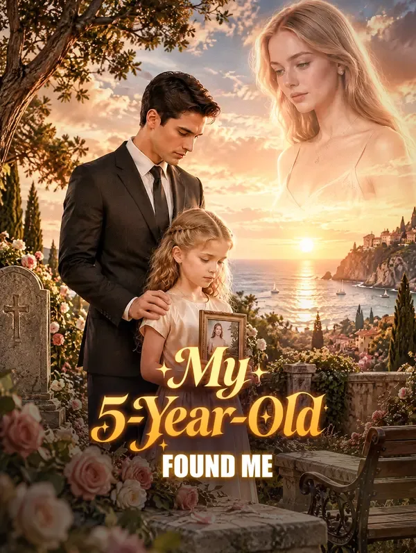 My 5-Year-Old Found Me