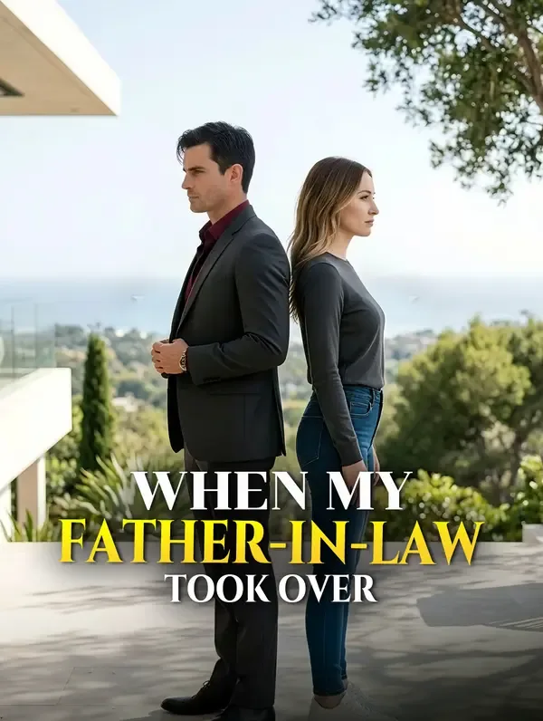 When My Father-in-Law Took Over