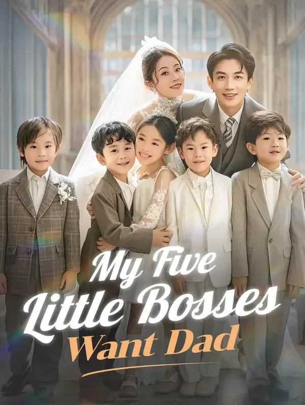 My Five Little Bosses Want Dad