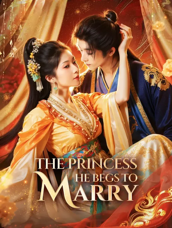 The Princess He Begs to Marry(Dubbed)