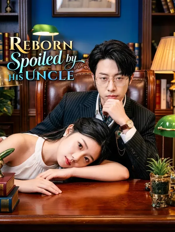 Reborn, Spoiled by His Uncle(Dubbed)