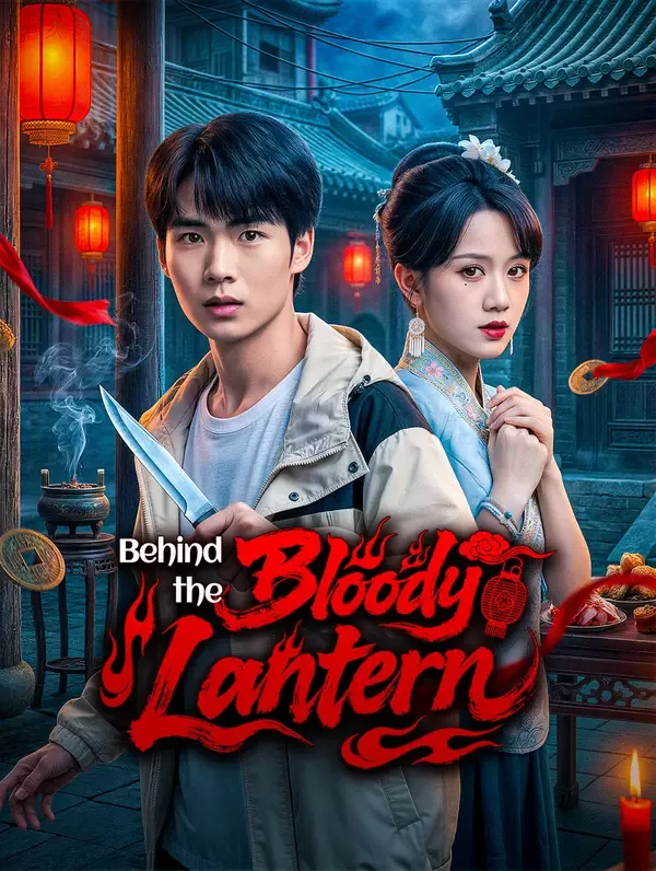 Behind the Bloody Lantern