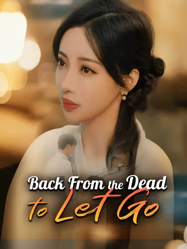 Back From the Dead to Let Go(Dubbed)