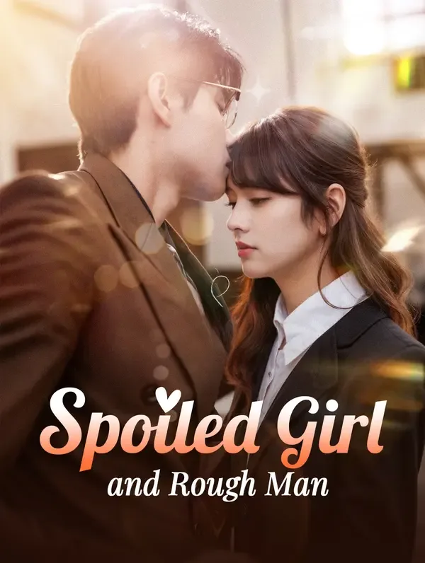 Spoiled Girl and Rough Man