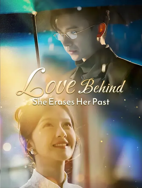 Love-Blinded, She Erases Her Past(Dubbed)