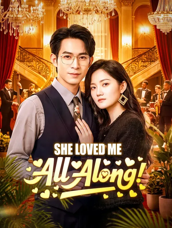 She Loved Me All Along(Dubbed)