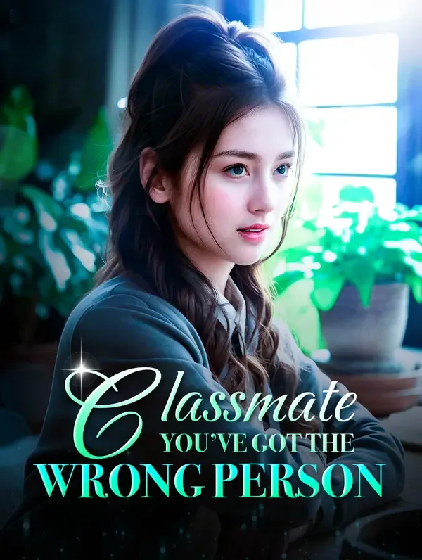 Classmate! You’ve Got the Wrong Person!
