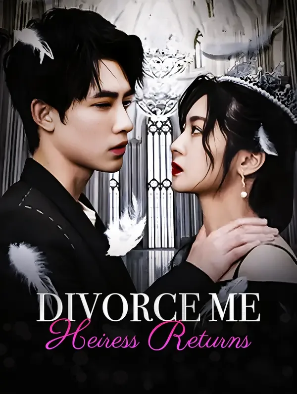 Divorce Me, Heiress Returns(Dubbed)