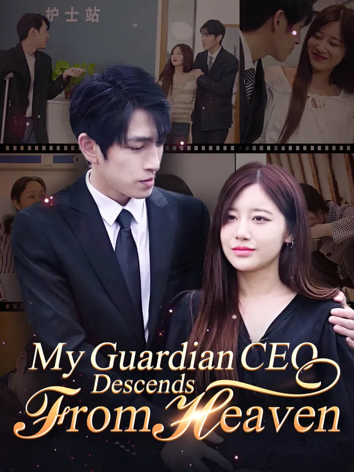 My Guardian CEO Descends from Heaven