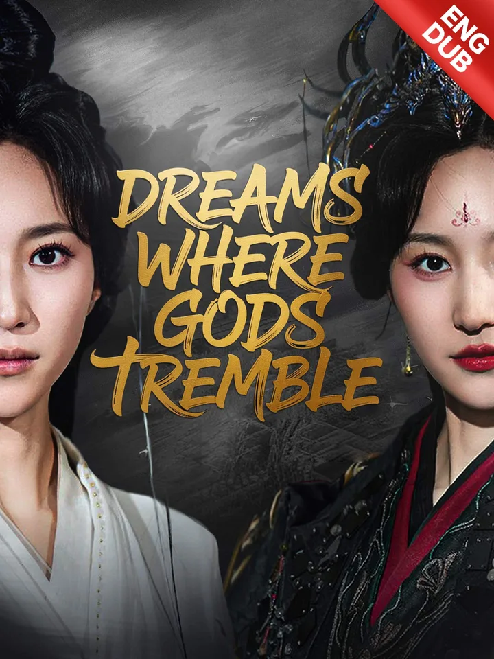 [ENG DUB] Dreams Where Gods Tremble