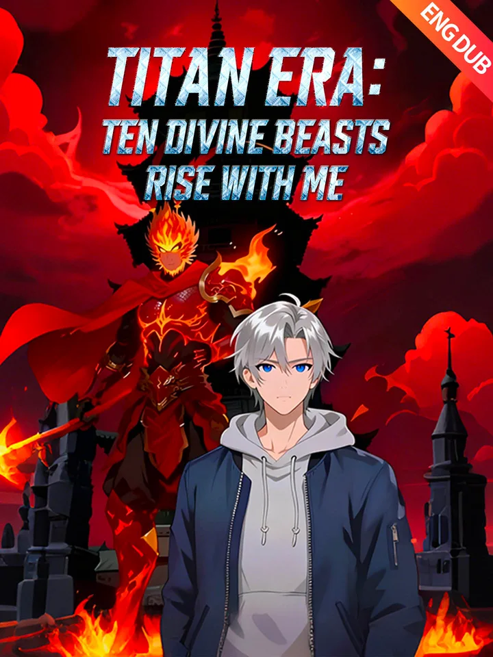 [ENG DUB] Titan Era: Ten Divine Beasts Rise with Me