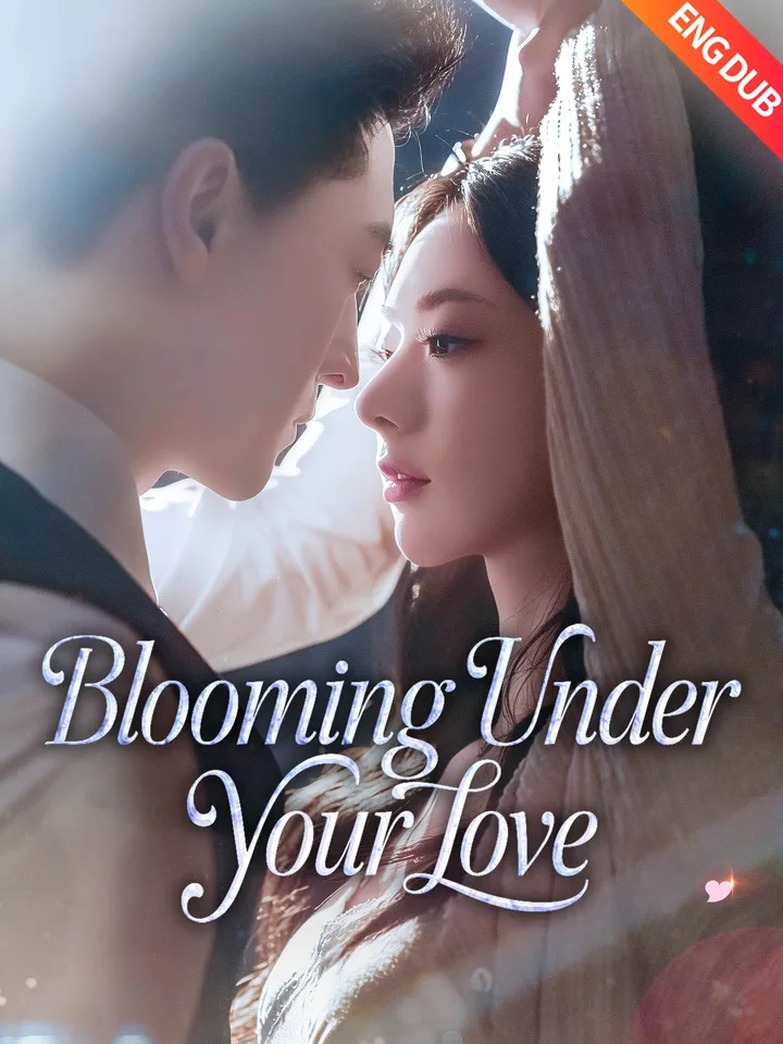 [ENG DUB] Blooming Under Your Love