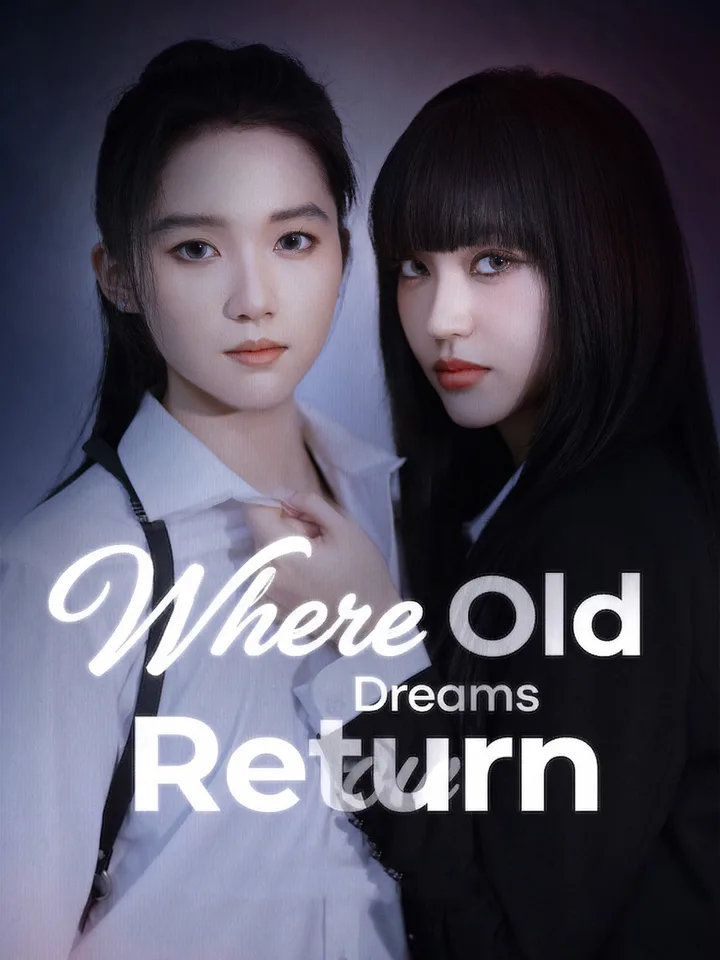 Where Old Dreams Return