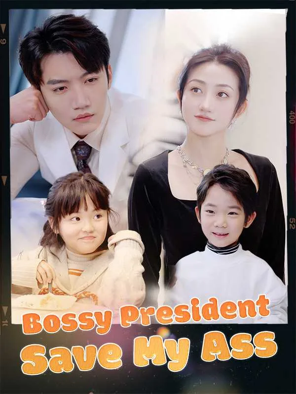 Bossy President, Save My Ass