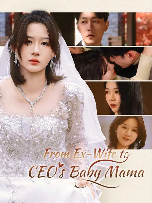 From Ex-Wife to CEO's Baby Mama