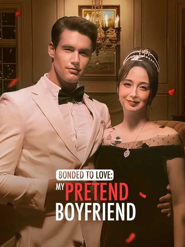 Bonded To Love: My Pretend Boyfriend