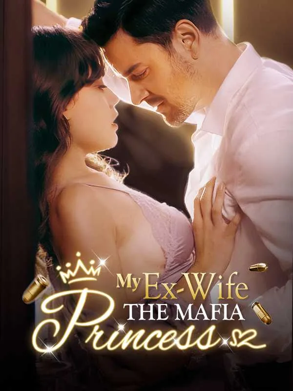 MY EX-WIFE THE MAFIA PRINCESS
