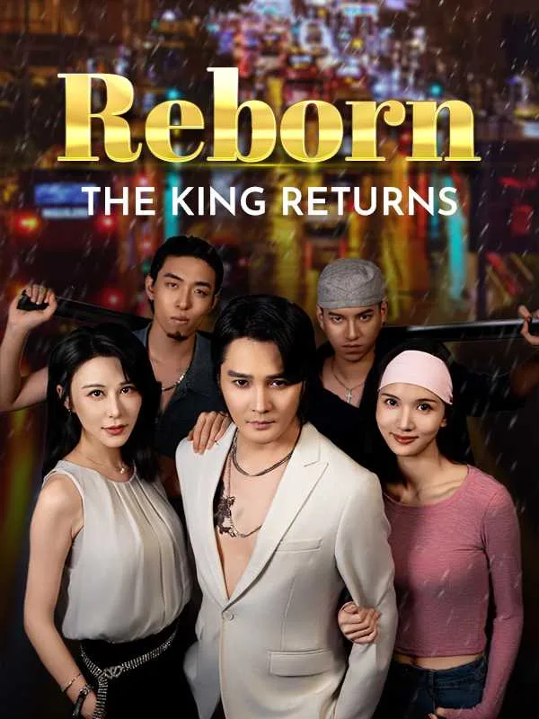 Reborn: The King Returns
