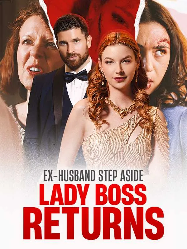 Ex-Husband Step Aside, Lady Boss Returns