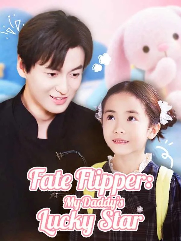 Fate Flipper: My Daddy's Lucky Star