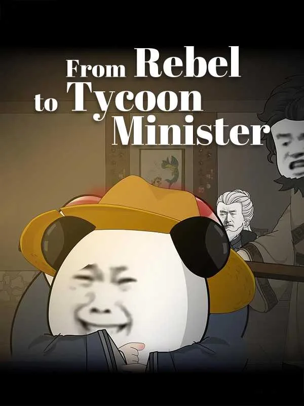 From Rebel to Tycoon Minister