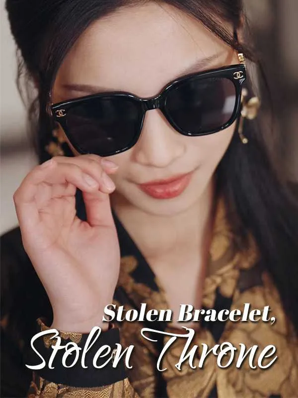 Stolen Bracelet, Stolen Throne