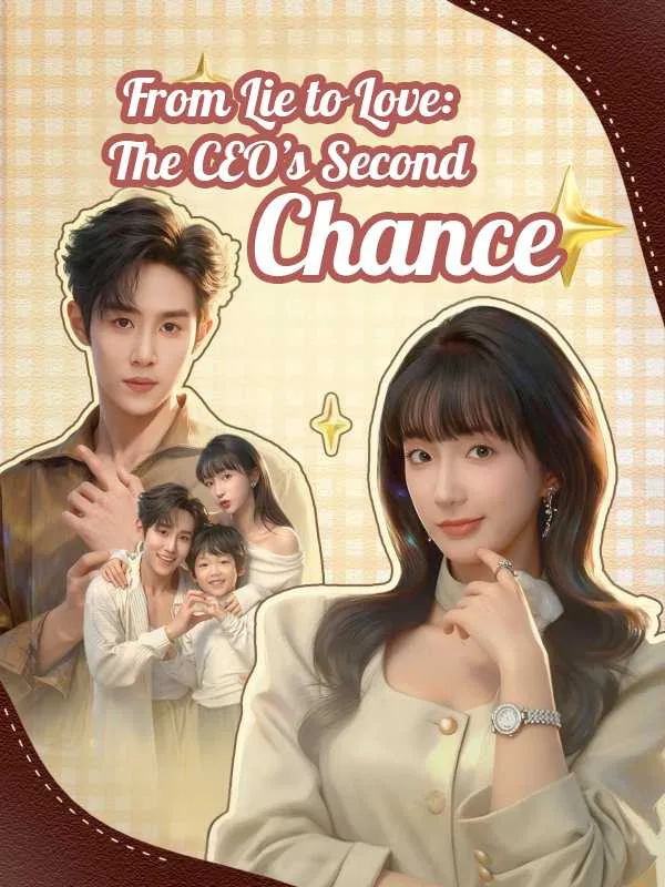 From Lie to Love: The CEO's Second Chance