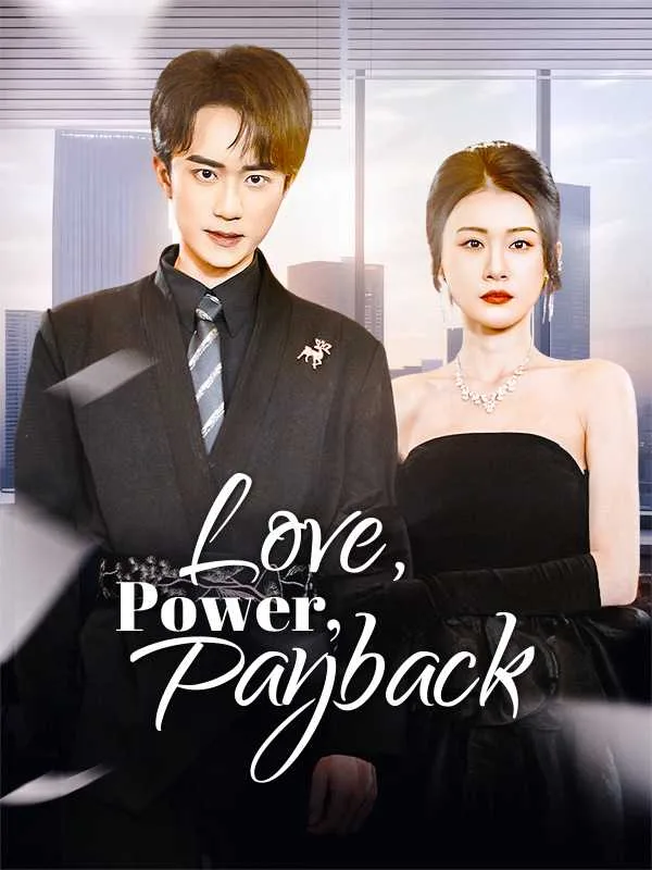Love, Power, Payback