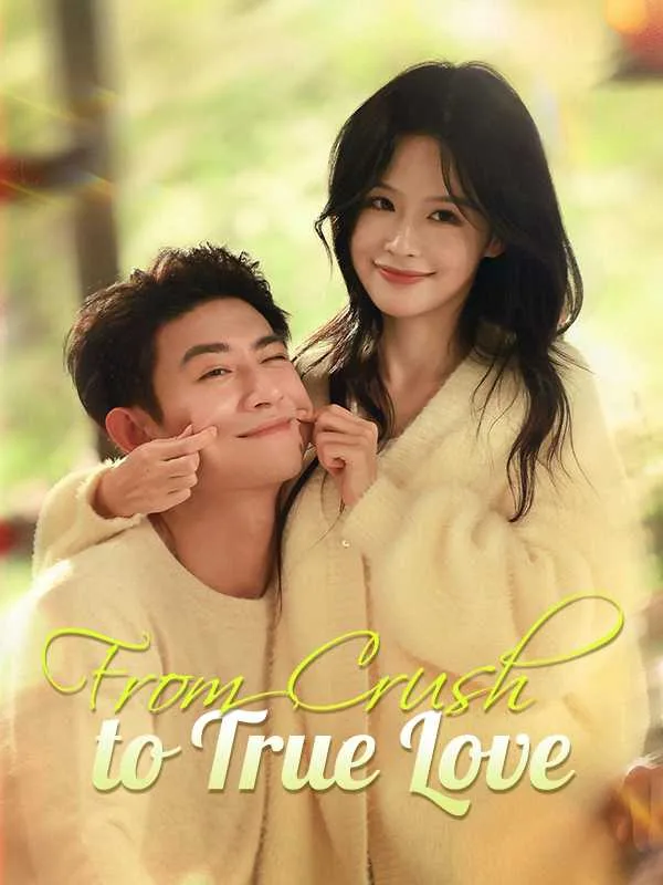 From Crush to True Love