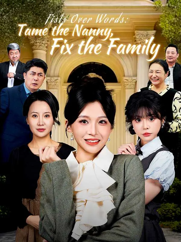 Fists Over Words: Tame the Nanny, Fix the Family