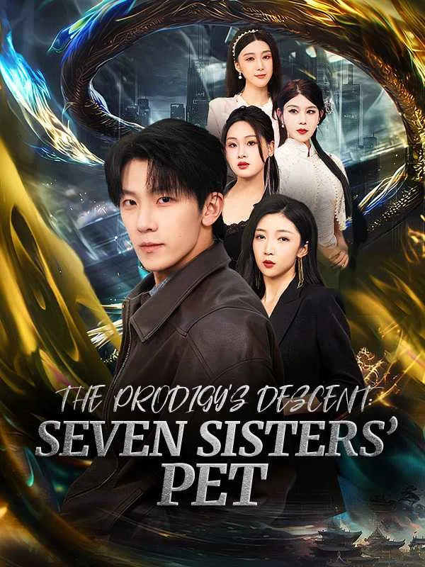 The Prodigy's Descent: Seven Sisters'Pet