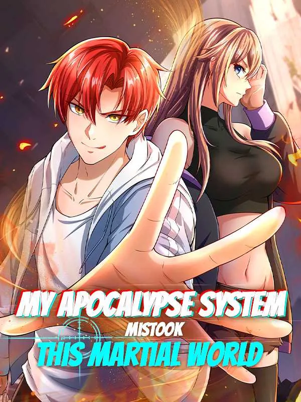 My Apocalypse System Mistook This Martial World