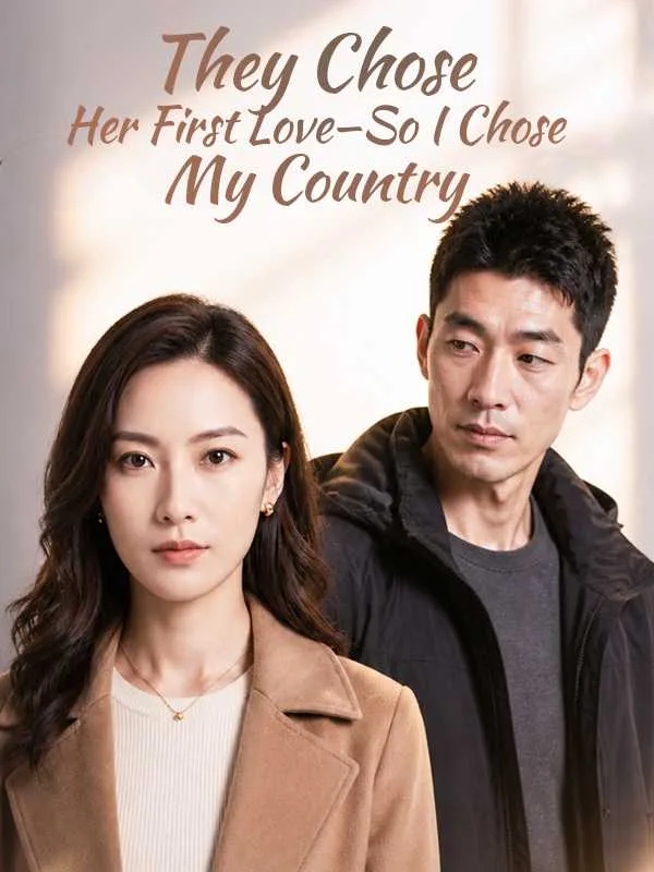 They Chose Her First Love—So I Chose My Country