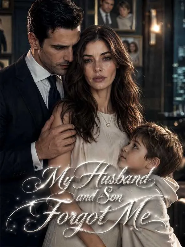 My Husband and Son Forgot Me
