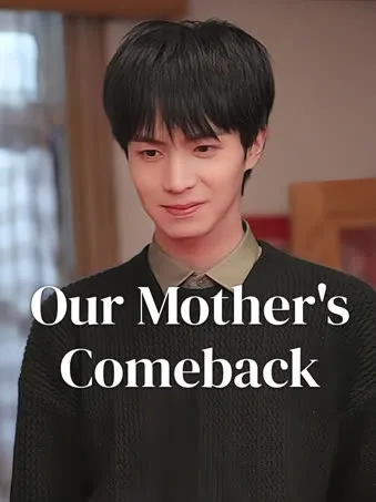 Our Mother's Comeback