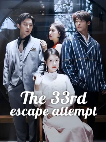 The 33rd escape attempt
