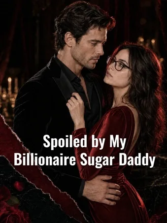 Spoiled by My Billionaire Sugar Daddy