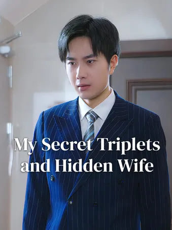 My Secret Triplets and Hidden Wife
