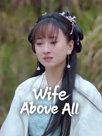 Wife Above All