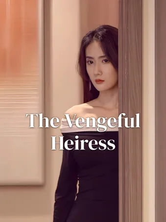 The Vengeful Heiress