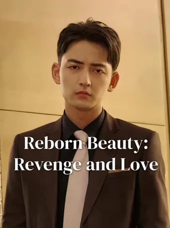 Reborn Beauty: Revenge and Love