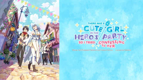 There Was a Cute Girl in the Hero's Party, So I Tried Confessing to Her
