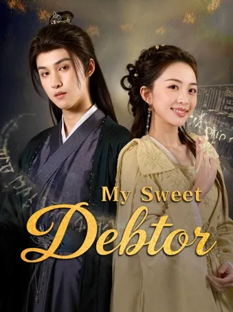 My Sweet Debtor