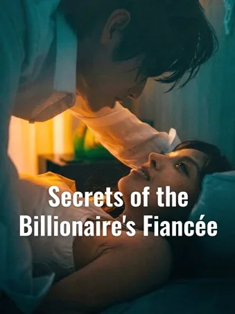 Secrets of the Billionaire's Fiancée