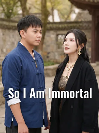 So I Am Immortal